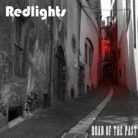 Redlights : Road of the Past